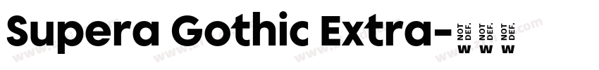 Supera Gothic Extra字体转换 Supera Gothic Extra字体转换